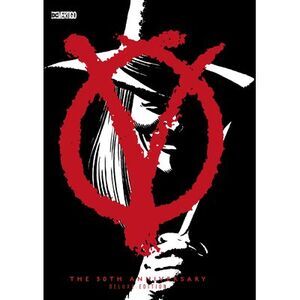 V for Vendetta 30th Anniversary Deluxe Edition -- Alan Moore